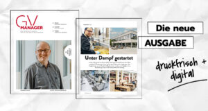 GVMANAGER Ausgabe 6-7/2025 ist druckfrisch erschienen.