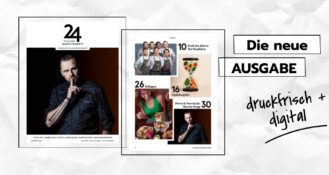 Wie gelingt authentische Sichtbarkeit auf Social Media? Was hilft bei Fehlzeiten im Team? Und welche Trends setzen Suppen & Saucen? Antworten liefert die neue Ausgabe von 24 Stunden Gastlichkeit (5|2025).