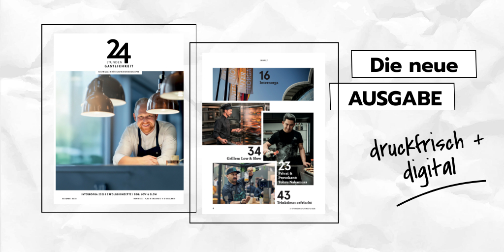 Mit der Ausgabe 02|26 liefert 24 Stunden Gastlichkeit wieder praxisnahe Orientierung für Gastgeber. Die Internorga steht vor der Tür – und mit ihr die nächste große Bühne für Ideen, Produkte und Perspektiven.