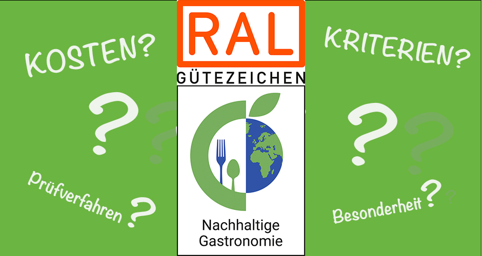 FAQ zum neuen RAL Gütezeichen Nachhaltige Gastronomie